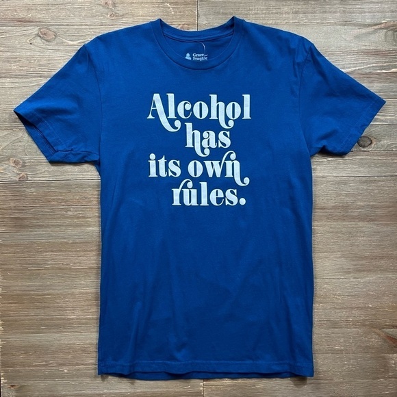 Grace and Frankie Alcohol Has Its Own Rules Tee - Picture 2 of 5